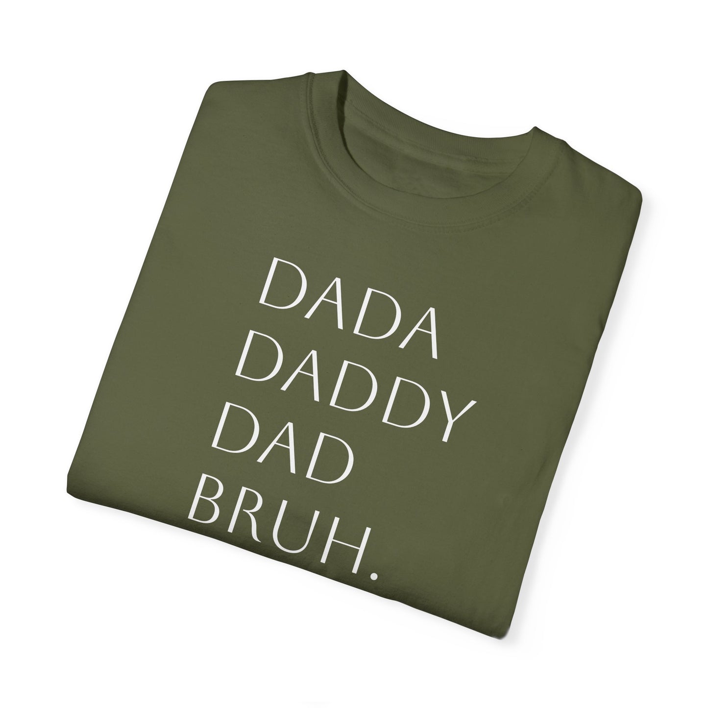 From Dad to Bruh. - Tee