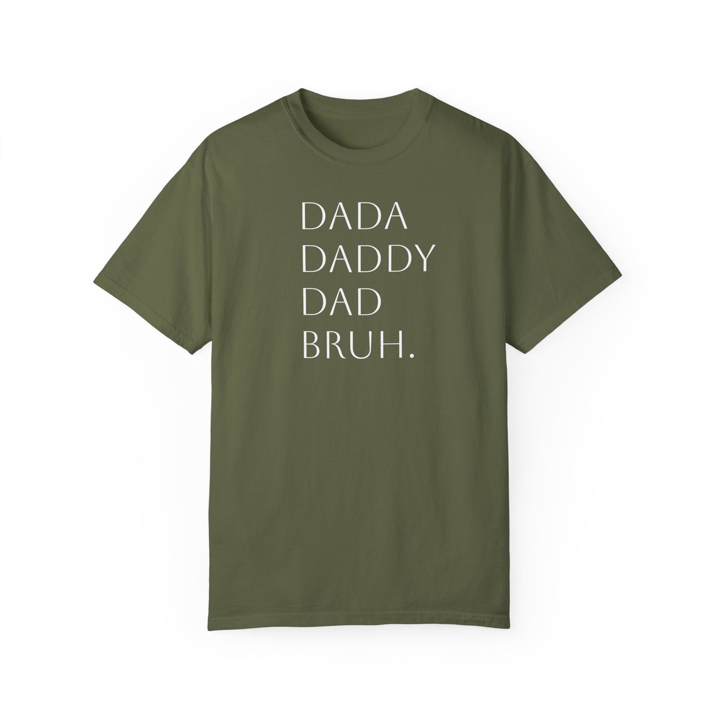 From Dad to Bruh. - Tee