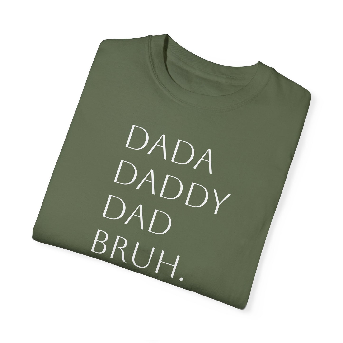 From Dad to Bruh. - Tee
