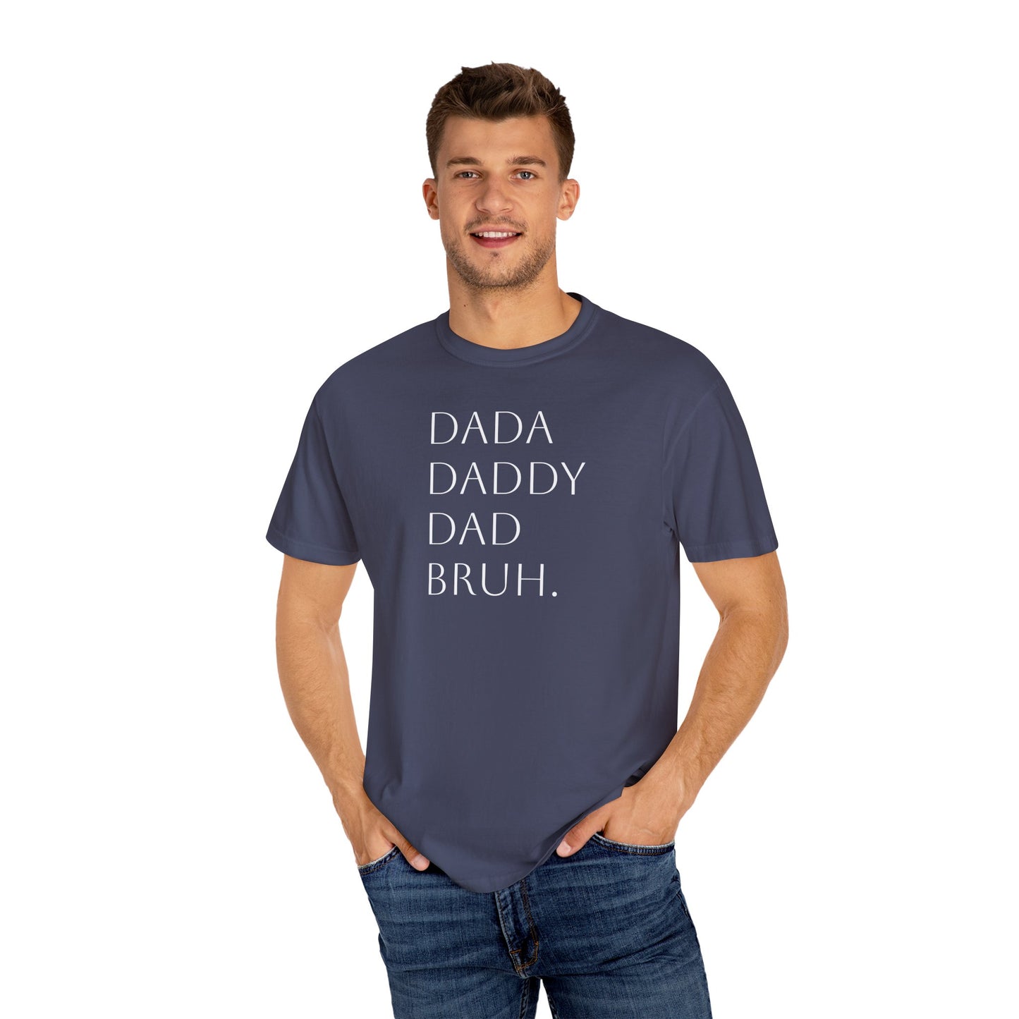 From Dad to Bruh. - Tee
