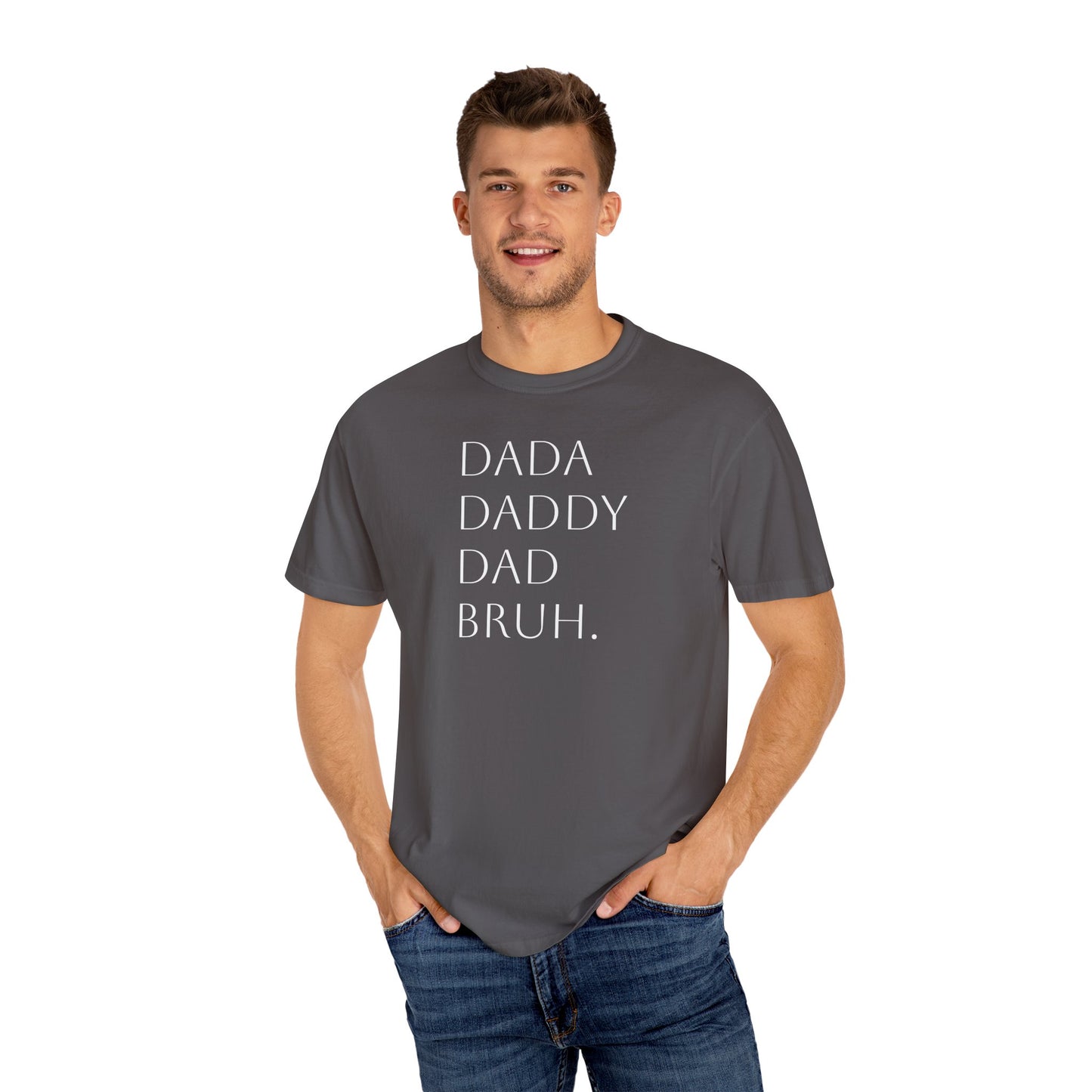 From Dad to Bruh. - Tee