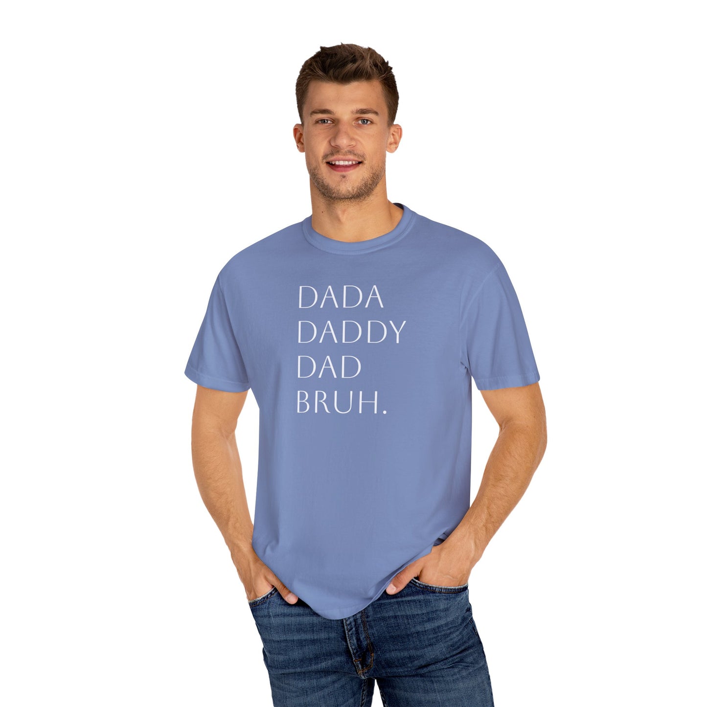 From Dad to Bruh. - Tee