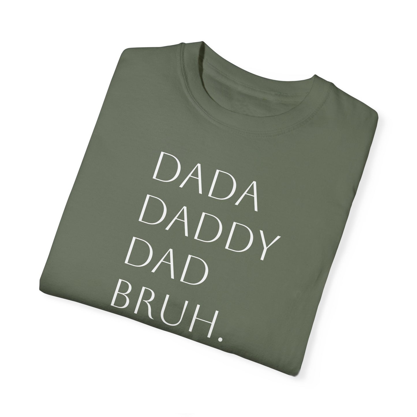 From Dad to Bruh. - Tee